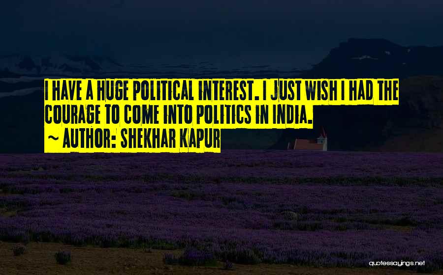 Eyeshade For Sleeping Quotes By Shekhar Kapur