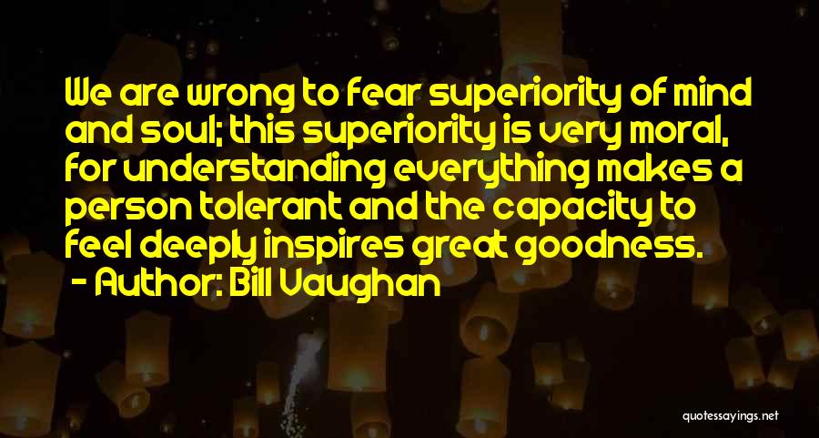 Eyeshot My Hero Quotes By Bill Vaughan