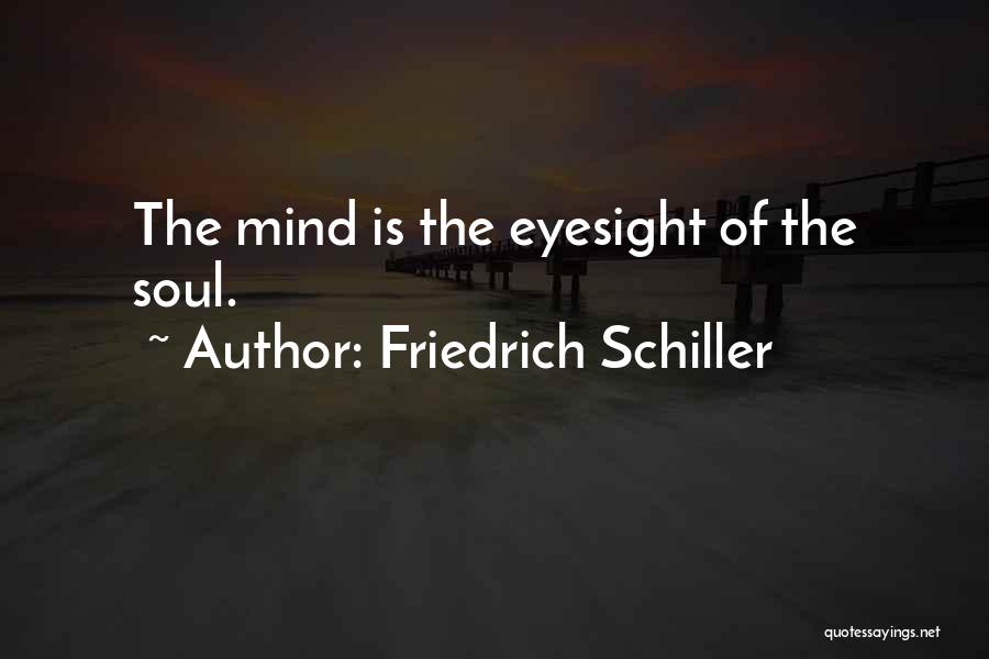 Eyesight Quotes By Friedrich Schiller