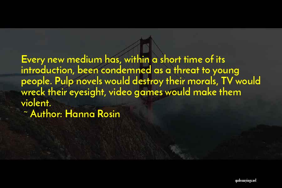 Eyesight Quotes By Hanna Rosin