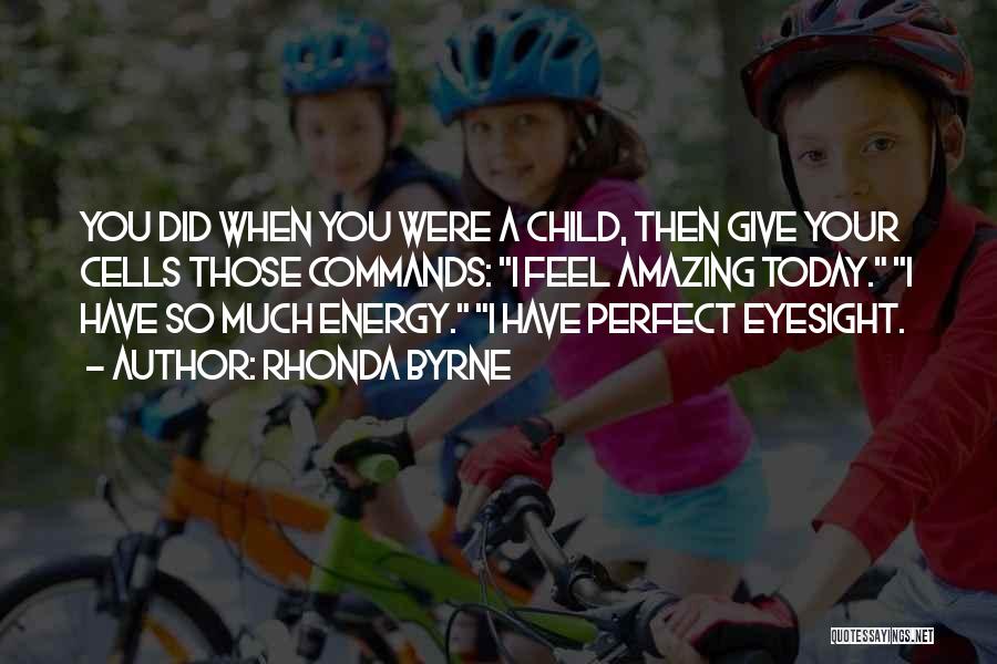 Eyesight Quotes By Rhonda Byrne