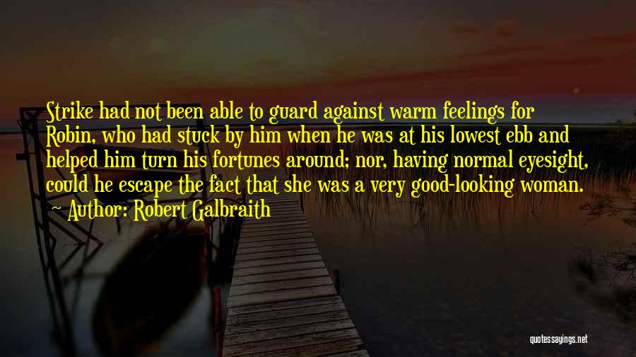 Eyesight Quotes By Robert Galbraith