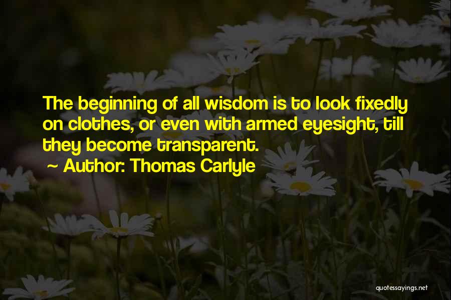 Eyesight Quotes By Thomas Carlyle