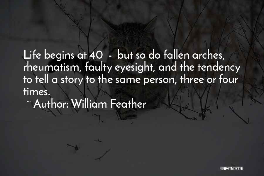Eyesight Quotes By William Feather