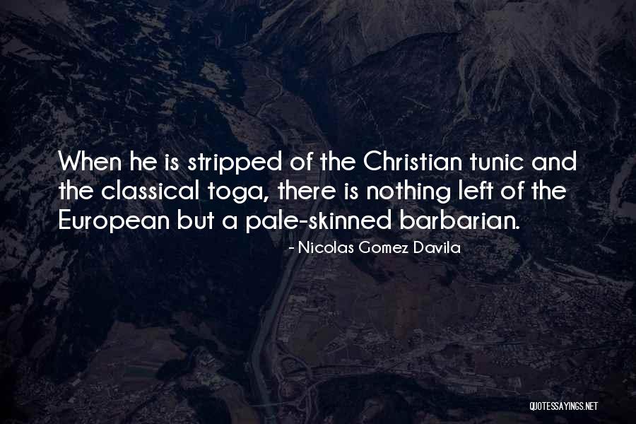 Eyeteeth Laura Quotes By Nicolas Gomez Davila Eyeteeth Laura Quotes By Nicolas Gomez Davila