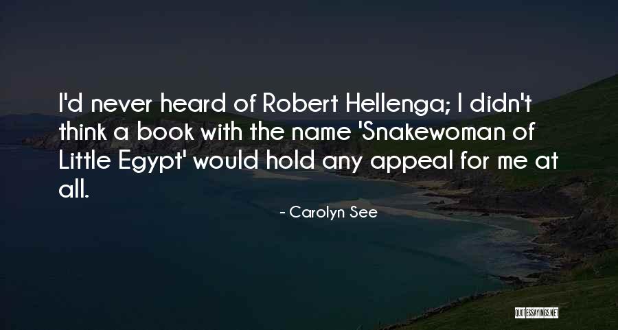 Eyetooth Root Quotes By Carolyn See Eyetooth Root Quotes By Carolyn See