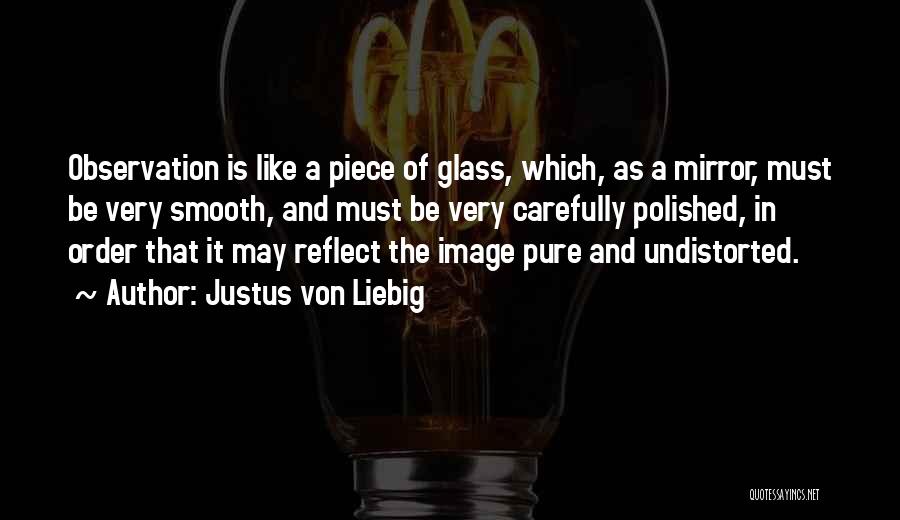 Eyewash Stations Quotes By Justus Von Liebig