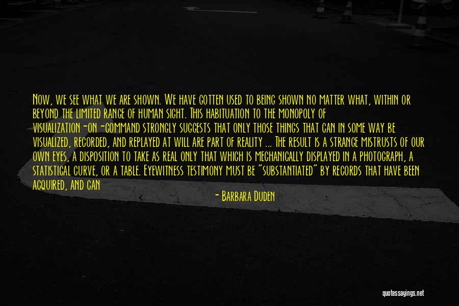 Eyewitness Quotes By Barbara Duden Eyewitness Quotes By Barbara Duden