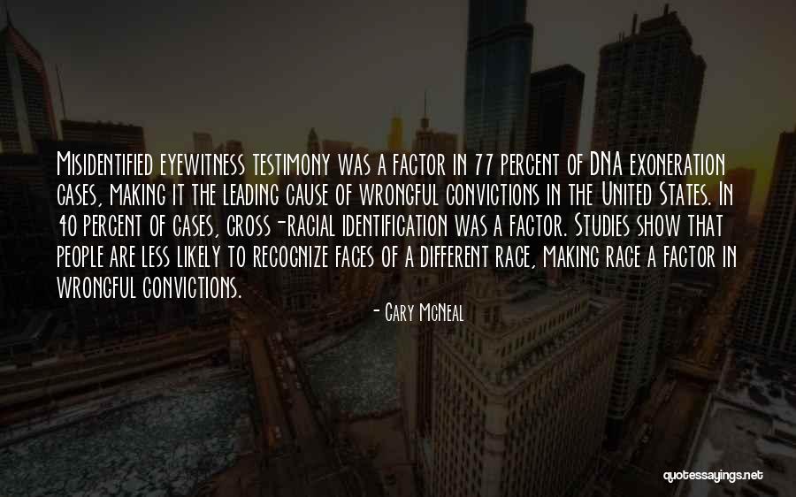 Eyewitness Quotes By Cary McNeal Eyewitness Quotes By Cary McNeal
