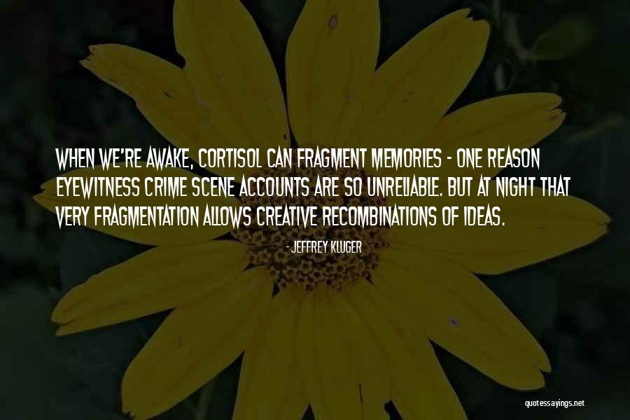 Eyewitness Quotes By Jeffrey Kluger Eyewitness Quotes By Jeffrey Kluger