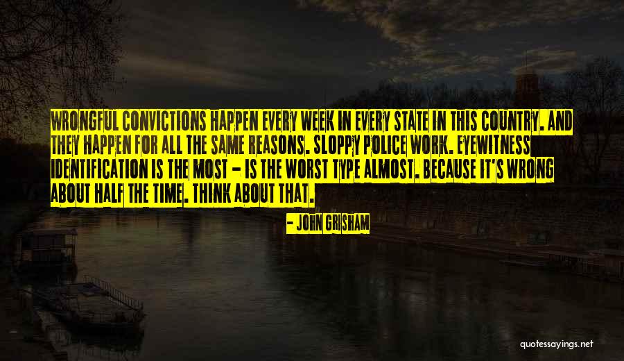 Eyewitness Quotes By John Grisham Eyewitness Quotes By John Grisham