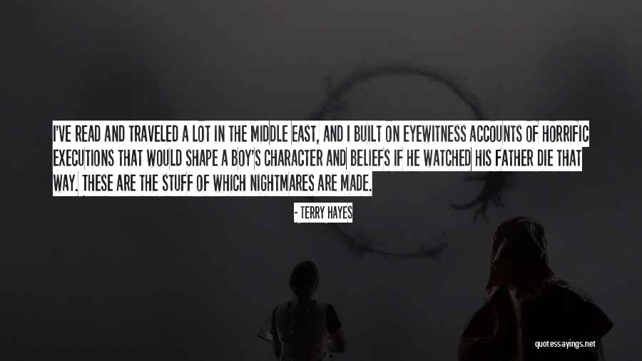 Eyewitness Quotes By Terry Hayes Eyewitness Quotes By Terry Hayes