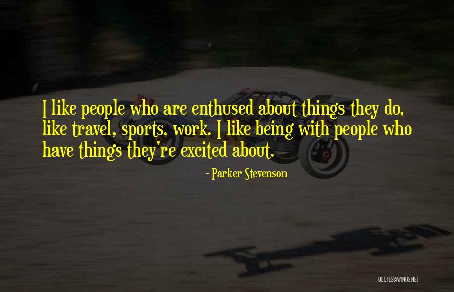 Eykenstein Quotes By Parker Stevenson Eykenstein Quotes By Parker Stevenson