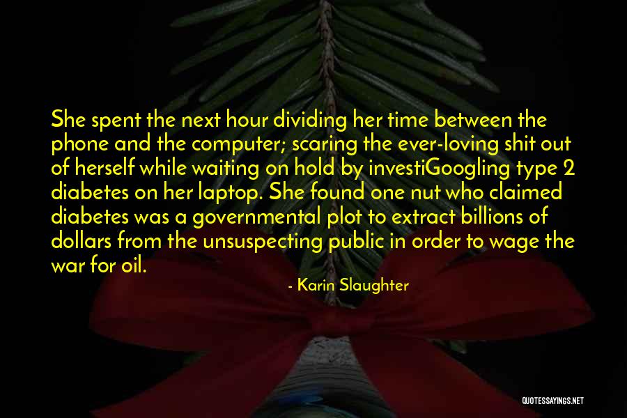 Eylash Quotes By Karin Slaughter Eylash Quotes By Karin Slaughter