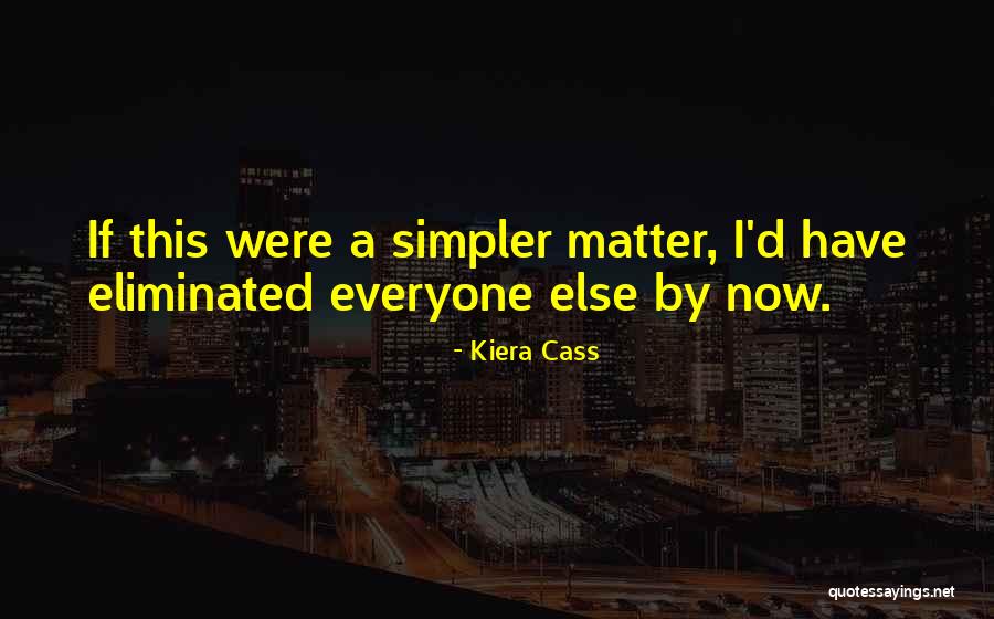 Eylem Canpolat Quotes By Kiera Cass Eylem Canpolat Quotes By Kiera Cass