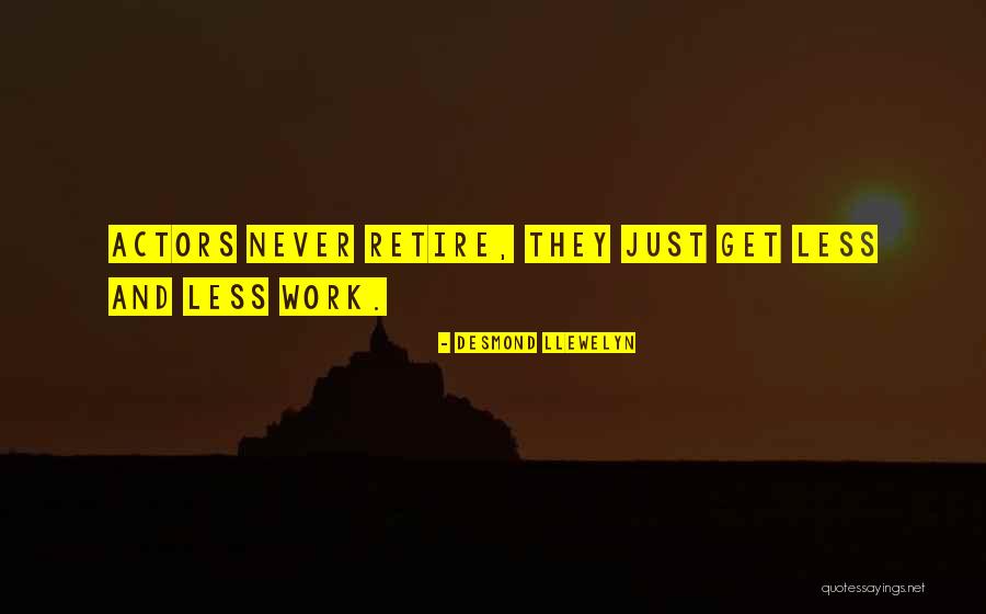 Eyler Valley Quotes By Desmond Llewelyn Eyler Valley Quotes By Desmond Llewelyn