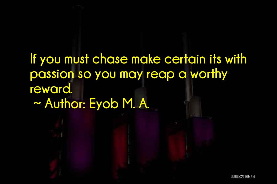 Eyob M. A. Quotes 840753