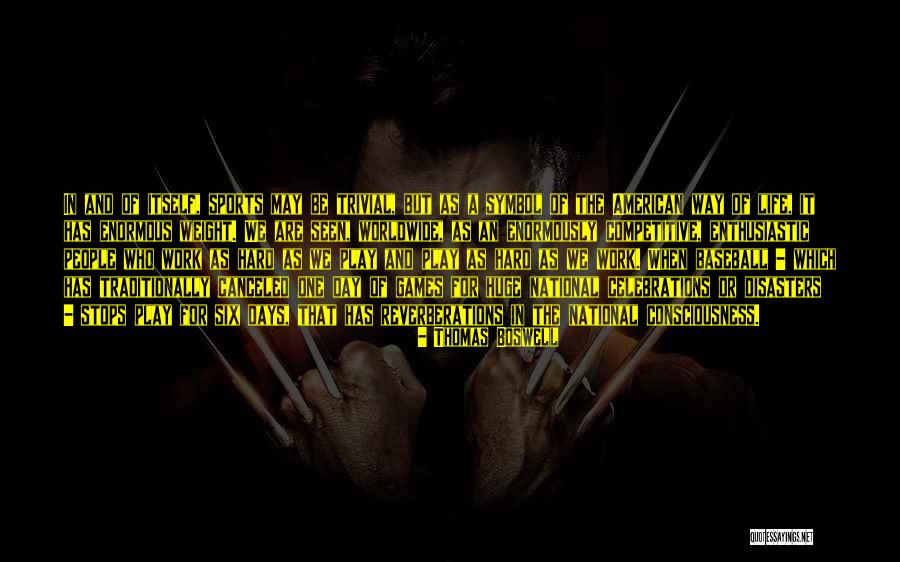 Eyobim Quotes By Thomas Boswell Eyobim Quotes By Thomas Boswell