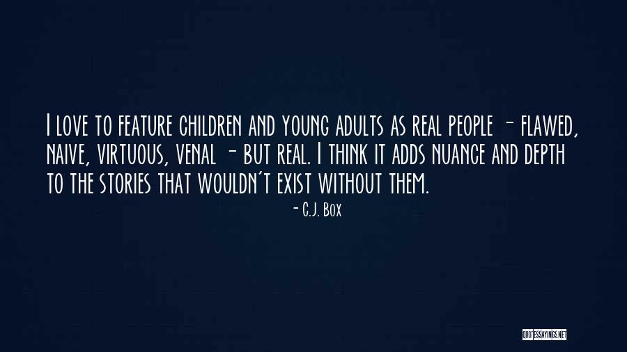 Eyolf Soot Quotes By C.J. Box Eyolf Soot Quotes By C.J. Box