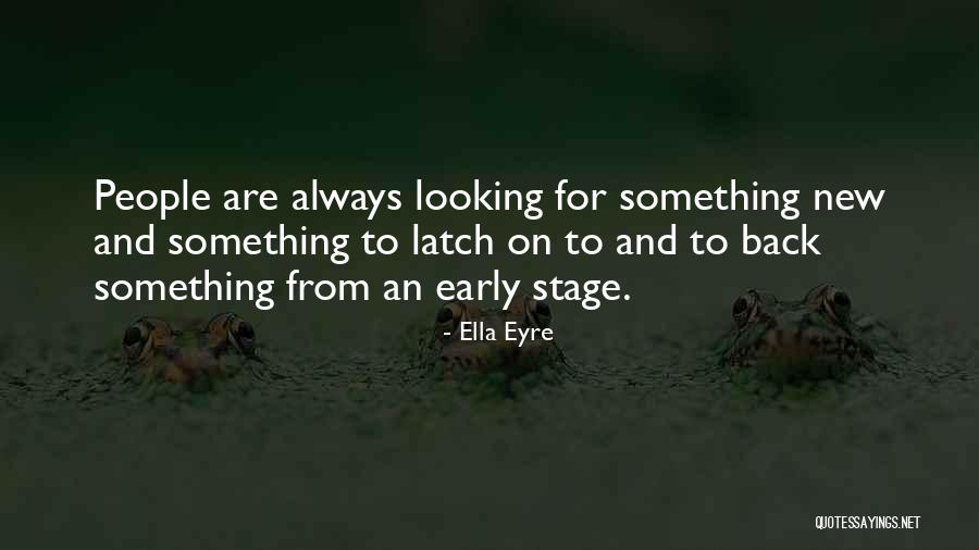 Eyre Quotes By Ella Eyre Eyre Quotes By Ella Eyre