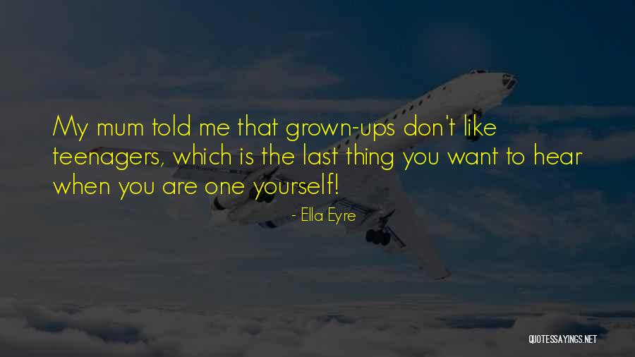 Eyre Quotes By Ella Eyre Eyre Quotes By Ella Eyre