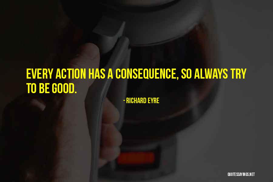 Eyre Quotes By Richard Eyre Eyre Quotes By Richard Eyre