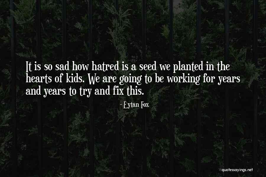 Eytan Quotes By Eytan Fox Eytan Quotes By Eytan Fox