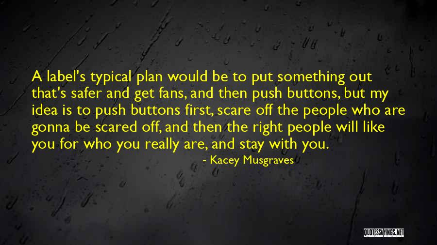 Ezabila Quotes By Kacey Musgraves Ezabila Quotes By Kacey Musgraves