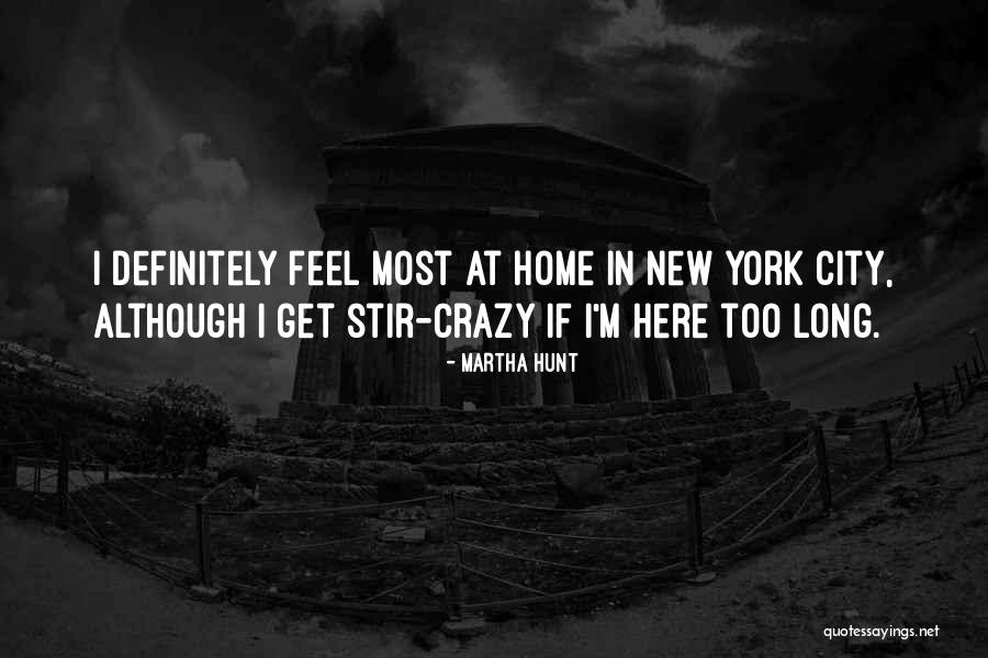 Ezarc Quotes By Martha Hunt Ezarc Quotes By Martha Hunt