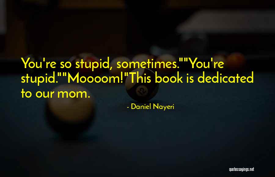 Ezber Yapmak Quotes By Daniel Nayeri Ezber Yapmak Quotes By Daniel Nayeri
