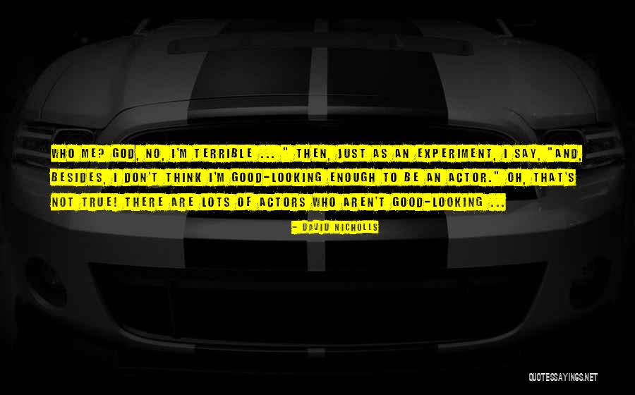 Ezber Yapmak Quotes By David Nicholls Ezber Yapmak Quotes By David Nicholls