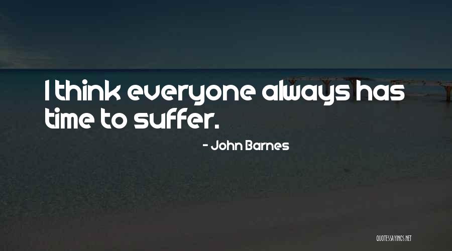 Ezbere Kuran Quotes By John Barnes
