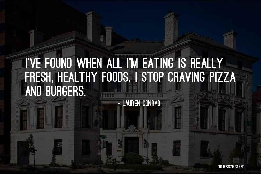 Ezbere Kuran Quotes By Lauren Conrad Ezbere Kuran Quotes By Lauren Conrad