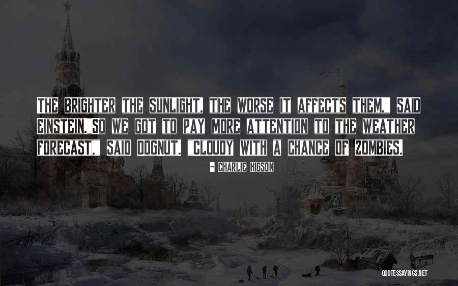 Ezechiele Ramin Quotes By Charlie Higson Ezechiele Ramin Quotes By Charlie Higson