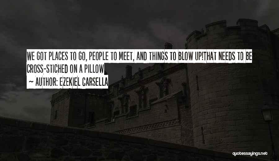 Ezekiel Carsella Quotes 1061968