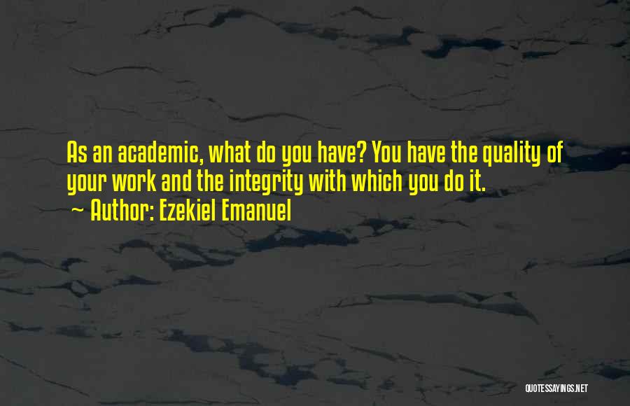 Ezekiel Emanuel Quotes 1511180