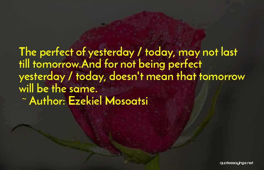 Ezekiel Mosoatsi Quotes 1205990