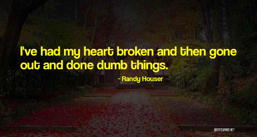 Ezekiel Mutua Quotes By Randy Houser Ezekiel Mutua Quotes By Randy Houser
