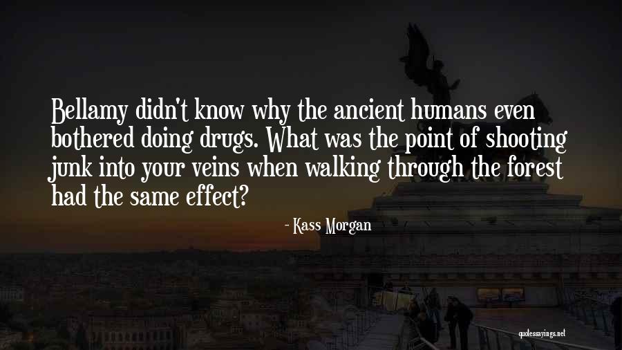 Ezequias Enfermo Quotes By Kass Morgan Ezequias Enfermo Quotes By Kass Morgan