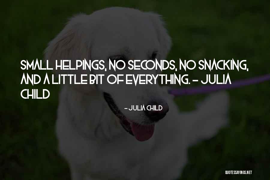 Ezhupunna Tharakan Quotes By Julia Child Ezhupunna Tharakan Quotes By Julia Child