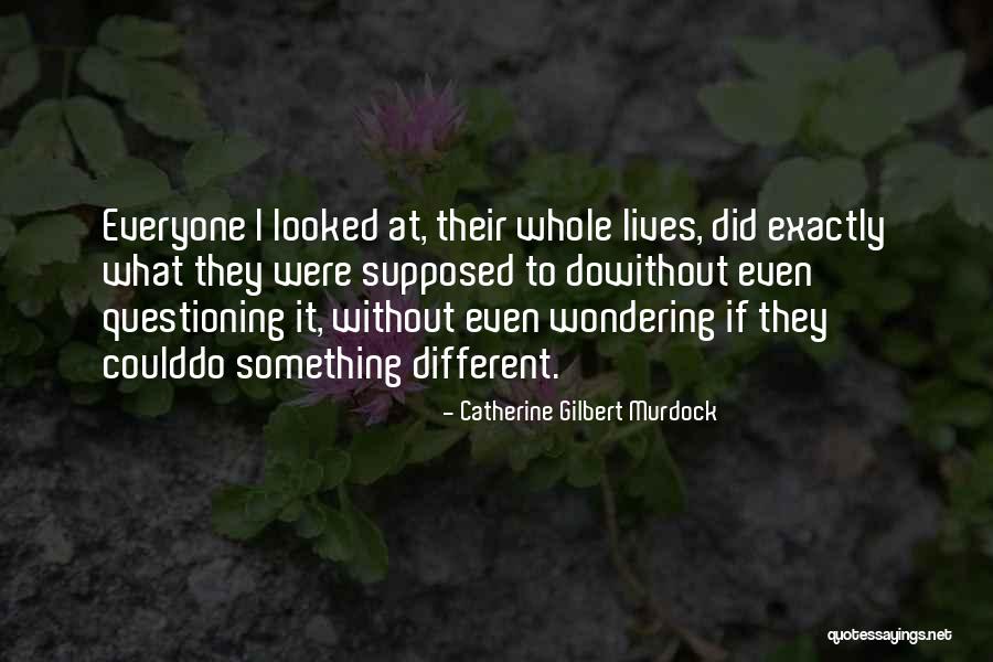 Ezinne Ogbonna Quotes By Catherine Gilbert Murdock Ezinne Ogbonna Quotes By Catherine Gilbert Murdock