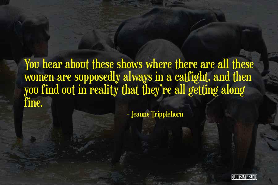 Ezize Full Quotes By Jeanne Tripplehorn Ezize Full Quotes By Jeanne Tripplehorn