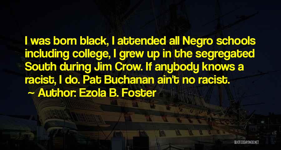 Ezola B. Foster Quotes 1383923
