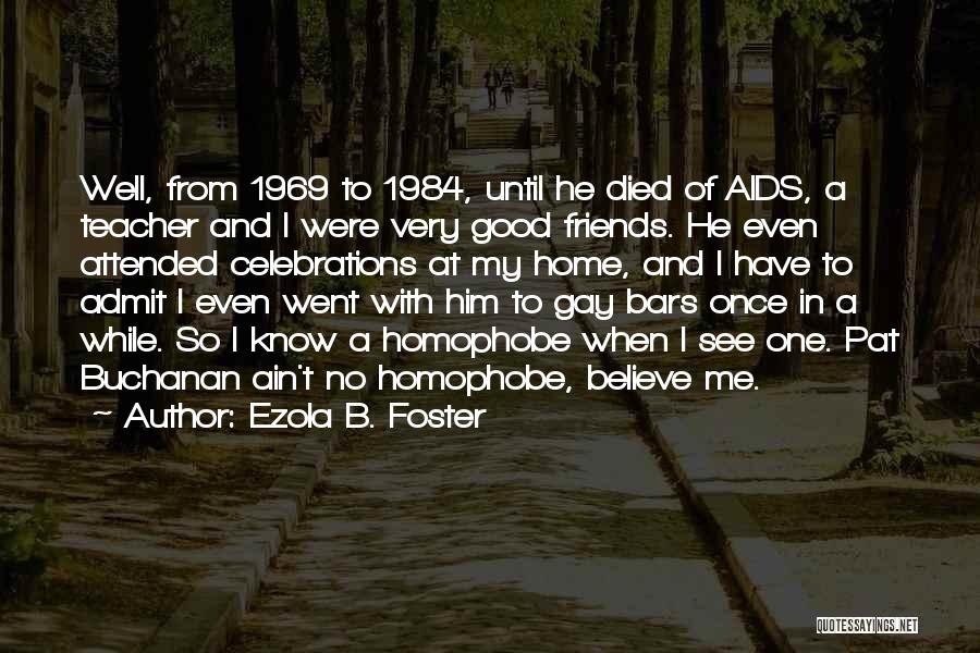 Ezola B. Foster Quotes 1497882