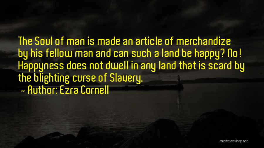 Ezra Cornell Quotes 1085441