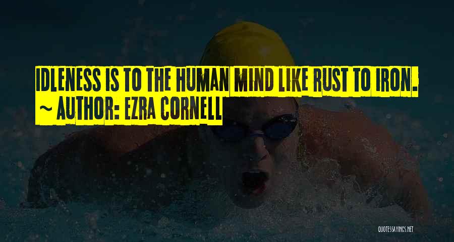 Ezra Cornell Quotes 1224585