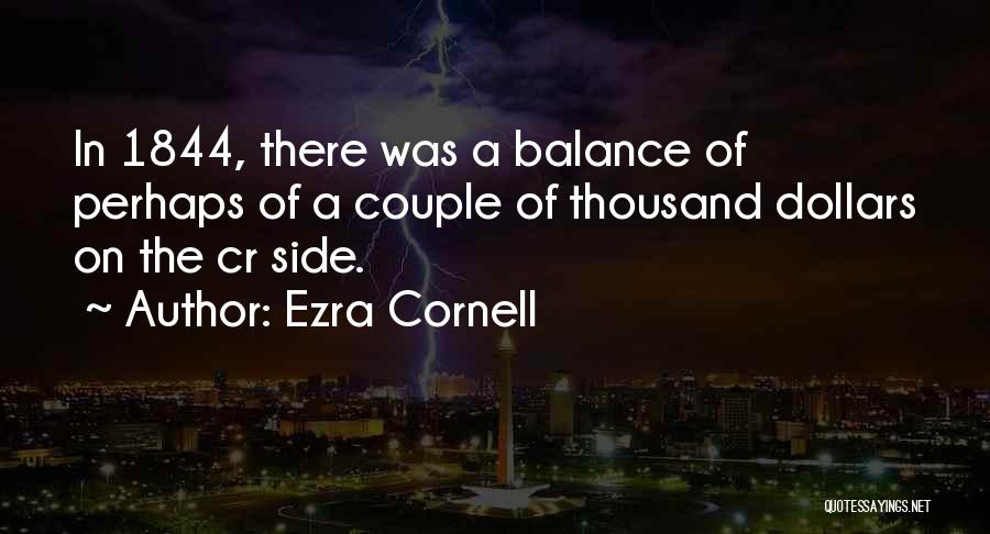 Ezra Cornell Quotes 300584