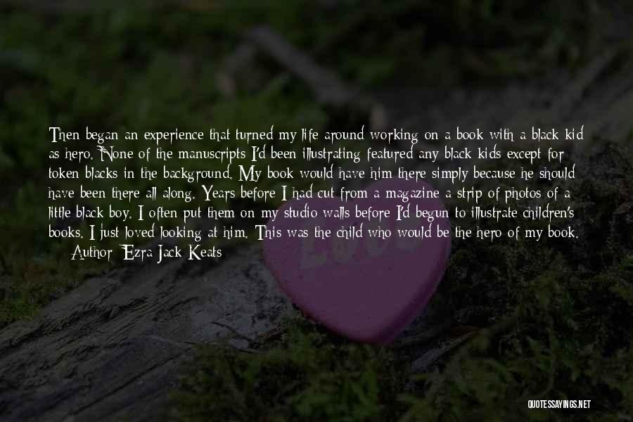 Ezra Jack Keats Quotes 1314759