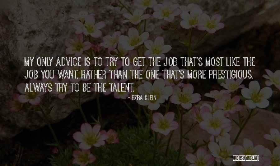 Ezra Klein Quotes 1914572 Ezra Klein Quotes 1914572