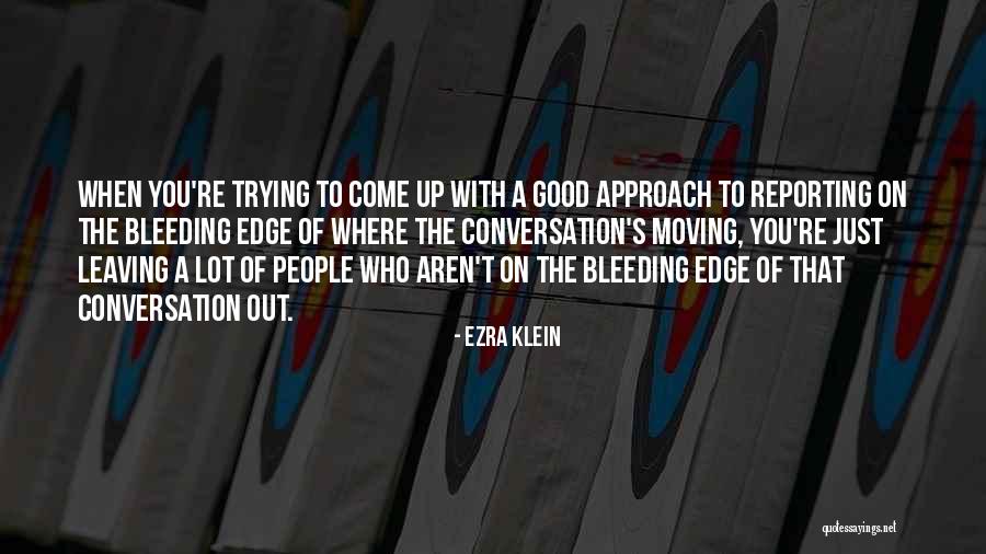 Ezra Klein Quotes 598590 Ezra Klein Quotes 598590